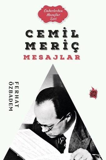 Cemil Meriç Mesajlar - Önderlerden Mesajlar Seti - Ferhat Özbadem - Çıra Genç