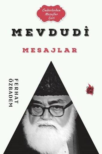 Mevdudi Mesajlar - Önderlerden Mesajlar Seti - Ferhat Özbadem - Çıra Genç