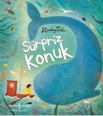 Sürpriz Konuk - Jessica Courtney Tickle - İş Bankası Kültür Yayınları