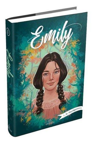 Emily - 1 - Lucy Maud Montgomery - Ephesus Yayınları