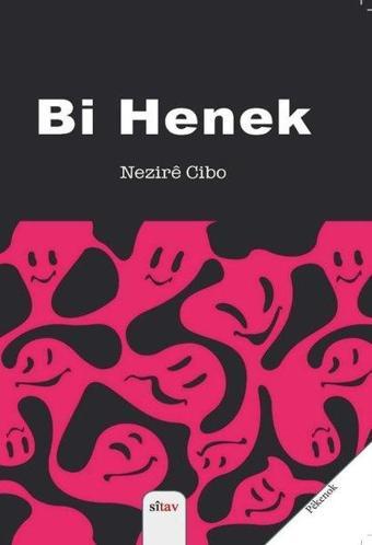 Bi Henek - Nezire Cibo - Sitav yayınevi