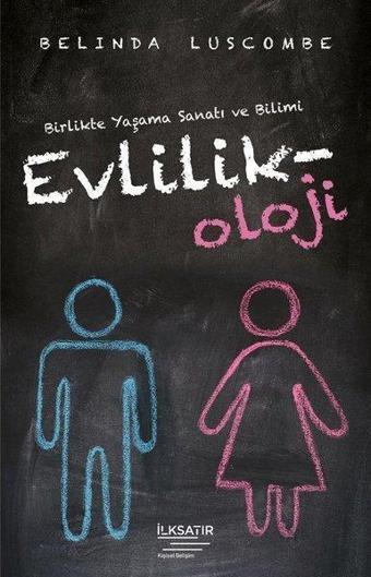 Evlilikoloji - Belinda Luscombe - İlksatır Yayınevi