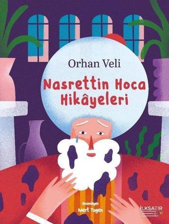 Nasrettin Hoca Hikayeleri - Orhan Veli Kanık - İlksatır Yayınevi