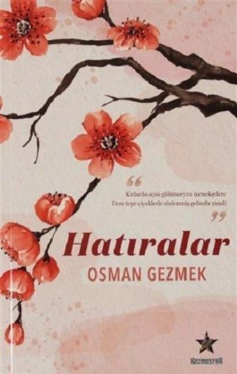 Hatıralar - Osman Gezmek - Kozmostar