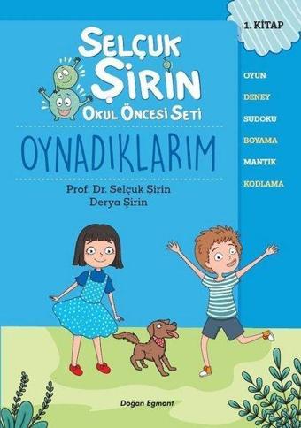 Oynadıklarım - Selçuk Şirin Okul Öncesi Seti 1.Kitap - Derya Şirin - Doğan ve Egmont Yayıncılık