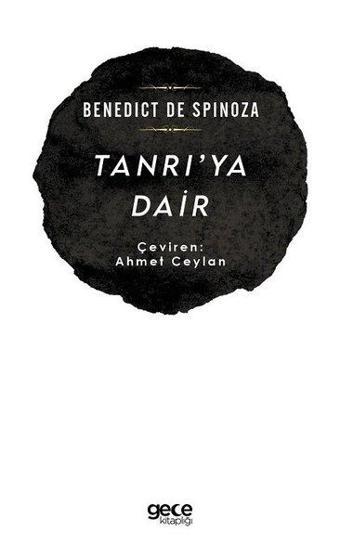 Tanrı'ya Dair - Benedict de Spinoza - Gece Kitaplığı