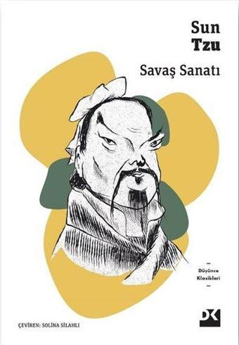 Savaş Sanatı - Düşünce Klasikleri - Sun Tzu - Doğan Kitap