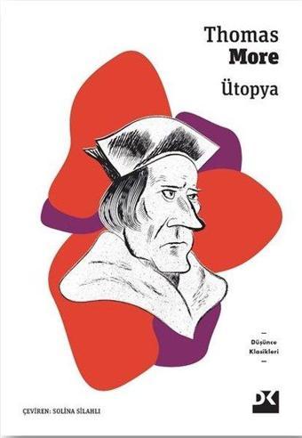 Ütopya - Düşünce Klasikleri - Thomas More - Doğan Kitap