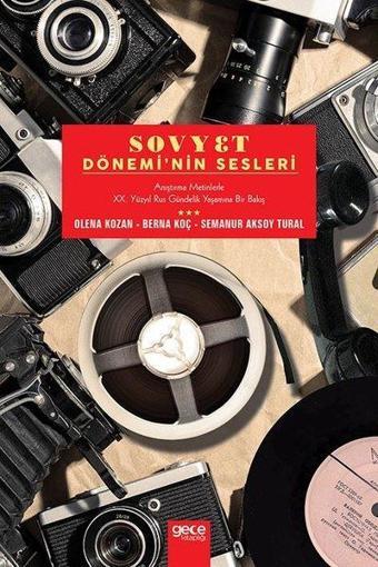 Sovyet Dönemi'nin Sesleri - Berna Koç - Gece Kitaplığı