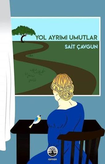 Yol Ayrımı Umutlar - Sait Çavgun - Vivo Yayınevi