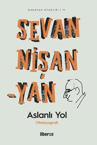 Aslanlı Yol - Sevan Nişanyan - Liberus