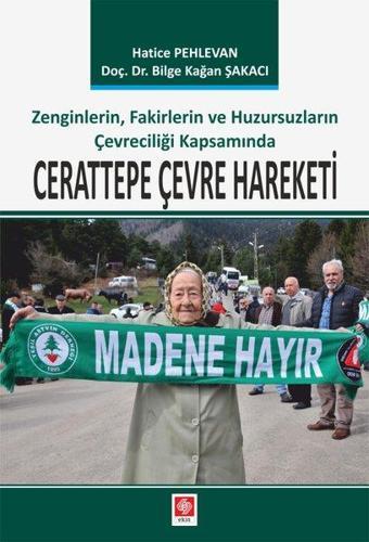 Cerattepe Çevre Hareketi - Bilge Kağan Şakacı - Ekin Basım Yayın