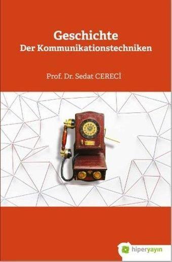 Geschichte Der Kommunikationstechniken - Sedat Cereci - Hiperlink