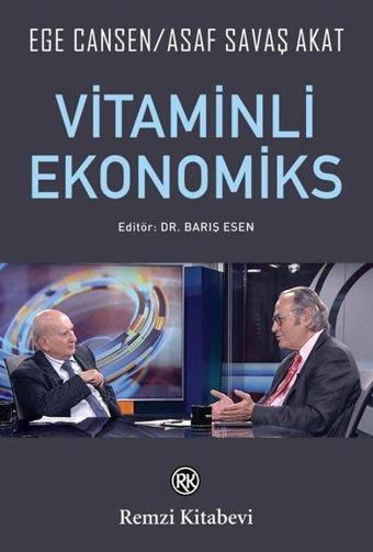 Vitaminli Ekonomiks - Asaf Savaş Akat - Remzi Kitabevi