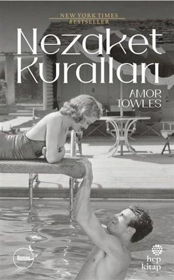 Nezaket Kuralları - Amor Towles - Hep Kitap