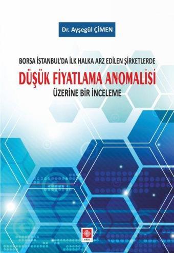 Düşük Fiyatlama Anomalisi - Ayşegül Çimen - Ekin Basım Yayın