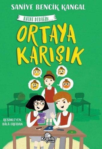 Ortaya Karışık - Hayat Dediğin 4 - Saniye Bencik Kangal - Kronik Kitap