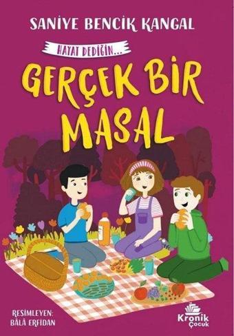 Gerçek Bir Masal - Hayat Dediğin 5 - Saniye Bencik Kangal - Kronik Kitap