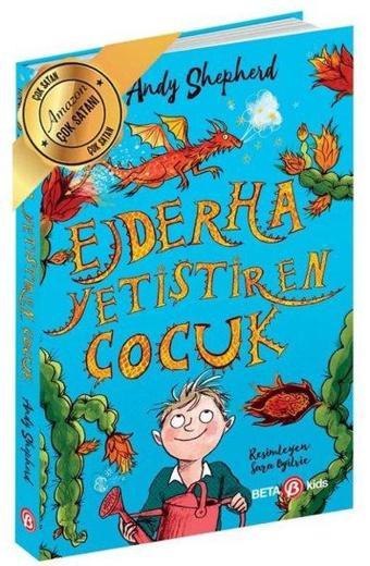 Ejderha Yetiştiren Çocuk - Andy Shepherd - Beta Kids