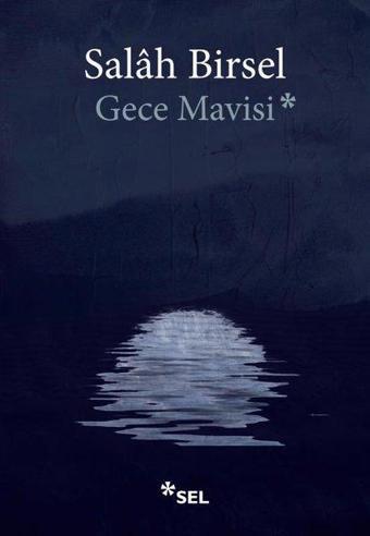 Gece Mavisi - Salah Birsel - Sel Yayıncılık