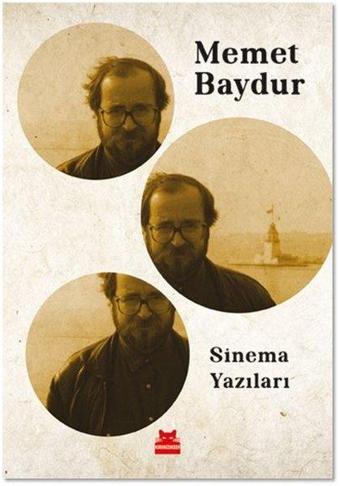 Sinema Yazıları - Memet Baydur - Kırmızı Kedi Yayınevi