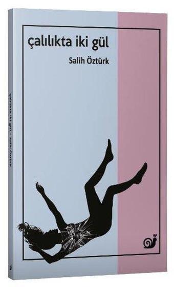 Çalılıkta İki Gül - Salih Öztürk - Sakin Kitap