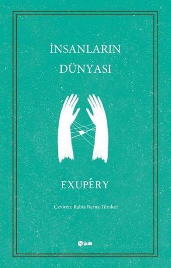İnsanların Dünyası - Şule Yayınları