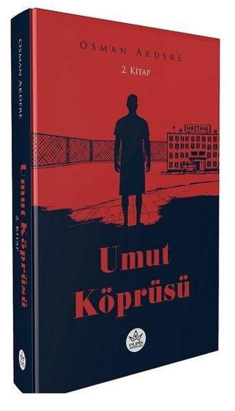 Umut Köprüsü 2. Kitap - Osman Akdere - Elpis Yayınları