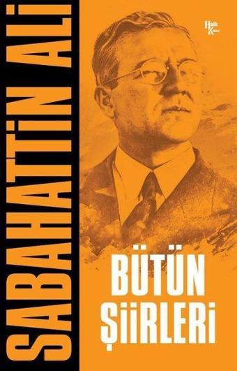 Sabahattin Ali - Bütün Şiirleri - Sabahattin Ali - Halk Kitabevi Yayınevi