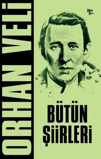 Orhan Veli - Bütün Şiirleri - Orhan Veli Kanık - Halk Kitabevi Yayınevi