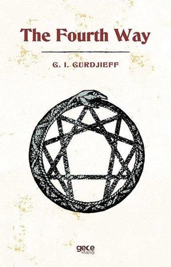 The Fourth Way - G. I. Gurdjieff - Gece Kitaplığı