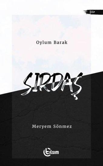 Sırdaş - Meryem Sönmez - Tılsım Yayınevi