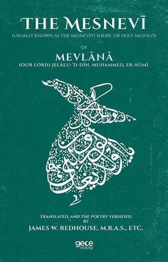 The Mesnevi - Mevlana Celaleddin-i Rumi - Gece Kitaplığı