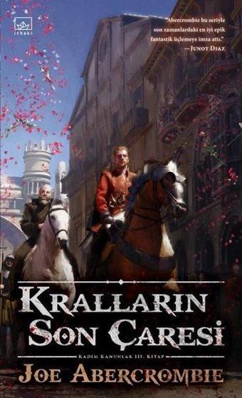 Kralların Son Çaresi - Kadim Kanunlar 3. Kitap - Joe Abercrombie - İthaki Yayınları