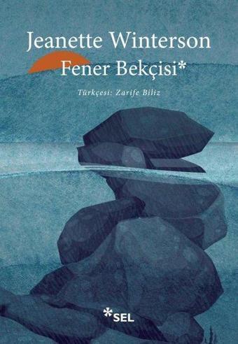 Fener Bekçisi - Jeanette Winterson - Sel Yayıncılık