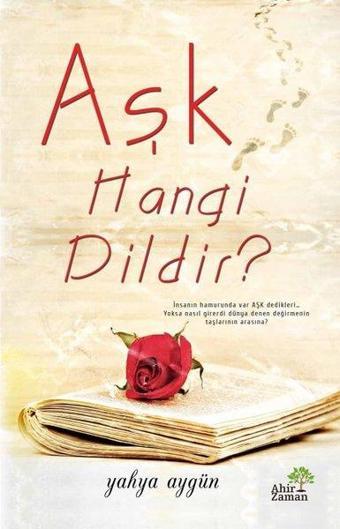 Aşk Hangi Dildir? - Yahya Aygün - Ahir Zaman