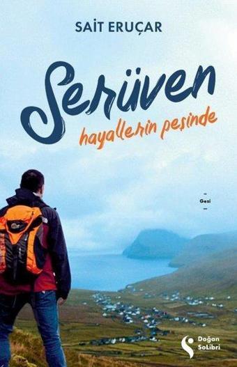 Serüven - Hayallerin Peşinde - Sait Eruçar - Doğan Solibri