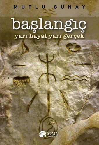 Başlangıç - Yarı Hayal Yarı Gerçek - Scala Yayıncılık