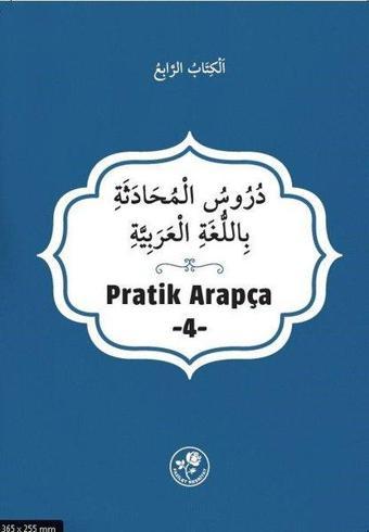 Pratik Arapça - 4 - Kolektif  - Fazilet Neşriyat