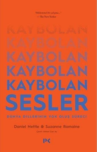 Kaybolan Sesler - Dünya Dillerinin Yok Oluş Süreci - Suzanne Romaine - Profil Kitap Yayınevi
