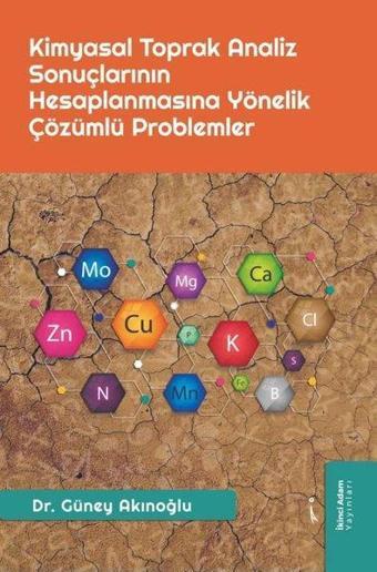 Kimyasal Toprak Analiz Sonuçlarının Hesaplanmasına Yönelik Çözümlü Problemler - İkinci Adam Yayınları