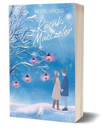 Küçük Mucizeler - Betül Güçlü - Ren Kitap Yayınevi