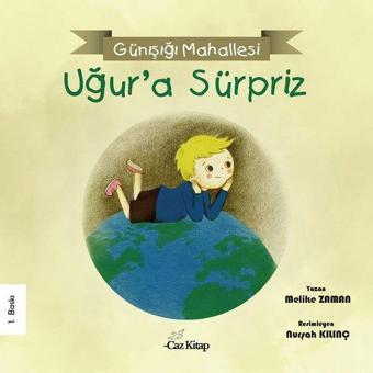 Günışığı Mahallesi - Uğur'a Sürpriz - Melike Zaman - Caz Kitap