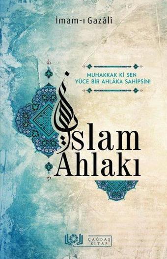 İslam Ahlakı - İmam Gazali - Çağdaş Kitap