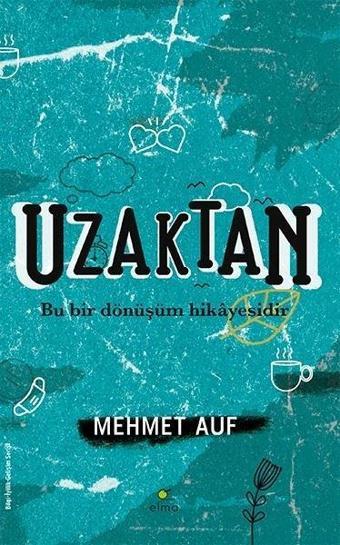 Uzaktan - Mehmet Auf - Elma Yayınevi