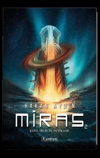 Miras 2 - Kızıl İblisin İntikamı - Hakan Aydın - Kumran