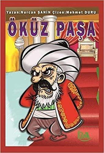 Öküz Paşa - Nurcan Şahin - Başak Ajans