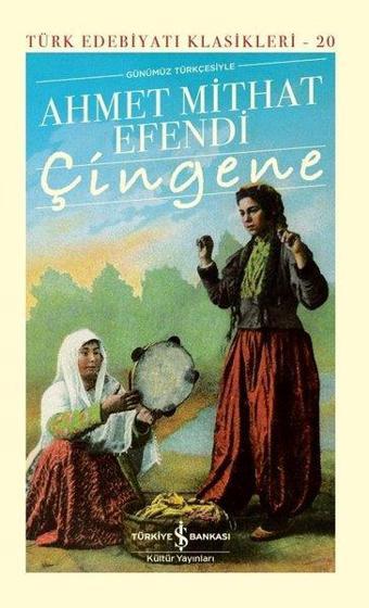 Çingene - Günümüz Türkçesiyle - İş Bankası Kültür Yayınları