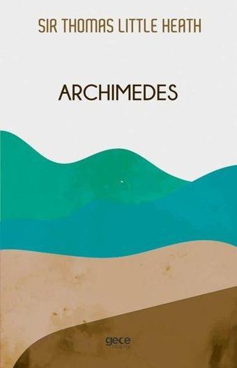 Archimedes - Thomas Heath - Gece Kitaplığı