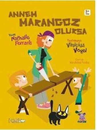 Annem Marangoz Olursa - Nathalie Ferraris - Nobel Çocuk